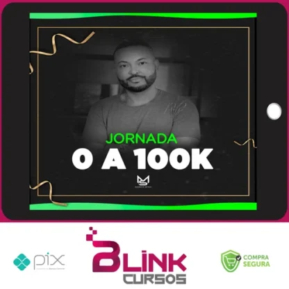 Jornada do 0 a 100k - Maurício Seixas