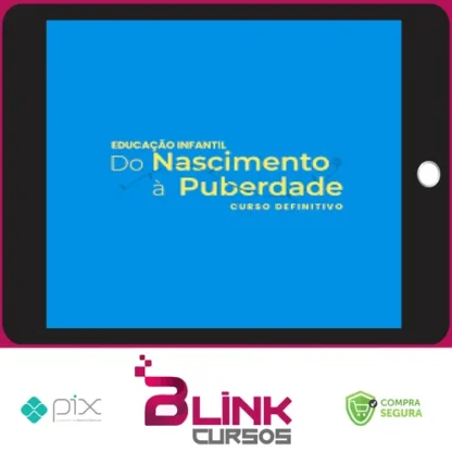 Educação Infantil do Nascimento a Puberdade - Samia Marsili