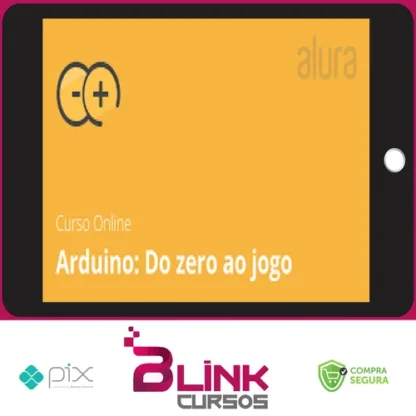 Arduino do Zero ao Jogo - Alura