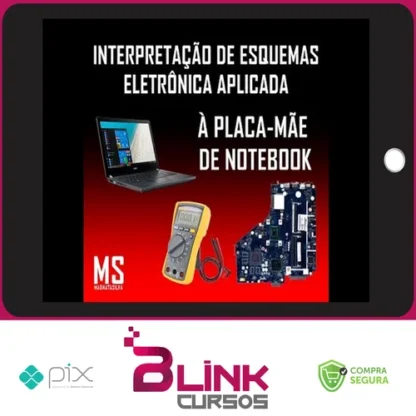 Leitura e Interpretação de Esquemas de Placa Mãe de Notebooks - Magnata Silva