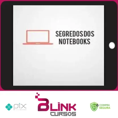 Segredo dos Notebooks - Almeida Junior