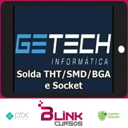 Solda Tht/Smd/Bga e Socket - Getech