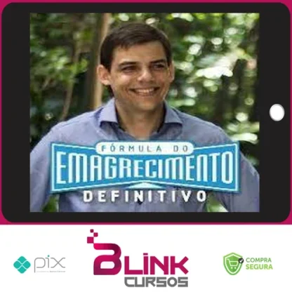 Fórmula do Emagrecimento Definitivo - Edson Burger
