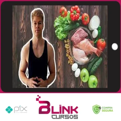Nutrition Masterclass: Build Your Perfect Diet & Meal Plan - Felix Harder [INGLÊS]