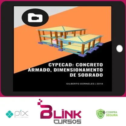 Cypecad: Concreto Armado, Dimensionamento de Sobrado - Gilberto Dorneles