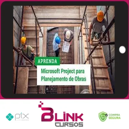 Planejamento de Obras com Ms Project - Alex Amarante