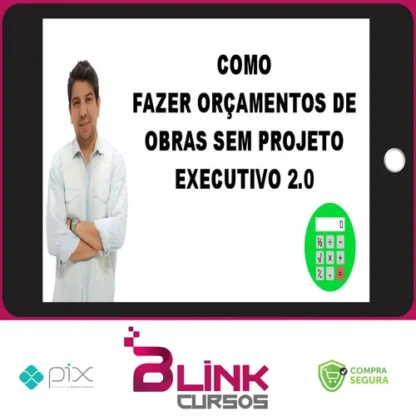 Como Fazer Orçamento de Obras Sem Projeto Executivo 2.0 - Gustavo Martins