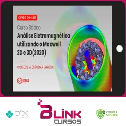 Curso Básico de Análise Eletromagnética Utilizando o Maxwell 2D e 3D com Ansys - Esss