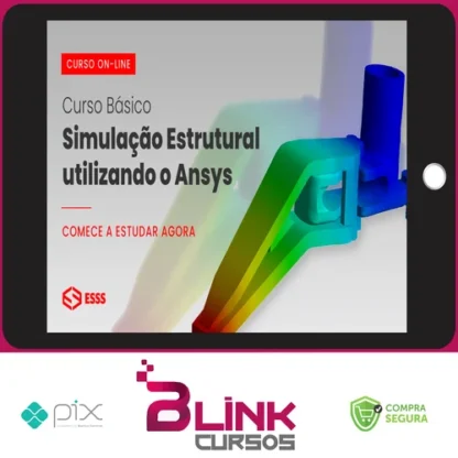 Curso Básico de Simulação Estrutural Utilizando o Ansys - Esss