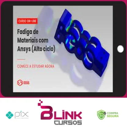 Curso de Fadiga de Materiais com Ansys (Alto Ciclo) - Iesss