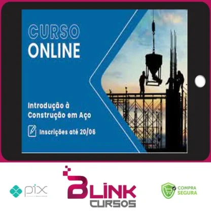 Curso Introdução à Construção em Aço - Cbca