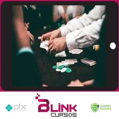 Torne-se um Dealer de Poker na Modalidade Texas Hold'em - Dealer Pro