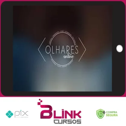 Olhares Online: Curso Completo de Fotografia e Tratamento de Imagem - Gilmar Silva Pereira