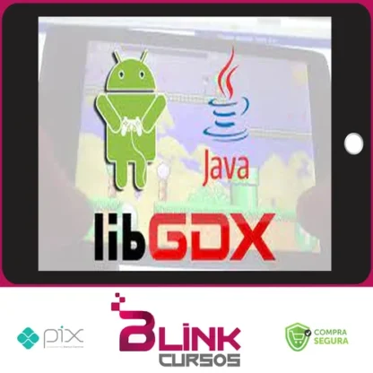 Criação de Games para Android com libGDX - Geek Academy