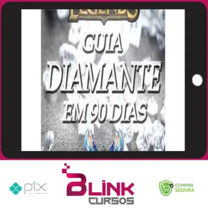 Guia Diamante em 90 Dias: League of Legends - Alex Ribeiro