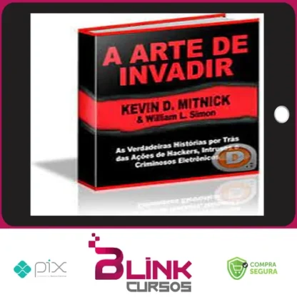 A Arte de Invadir - Kevin Mitnick