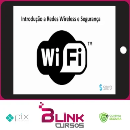 Teste de Intrusão em Redes Wireless - Solyd