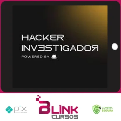 Workshop Hacker Investigador - Técnicas de Invasão