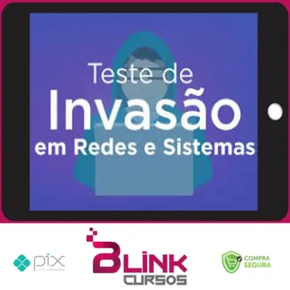 Curso Teste de Invasão em Redes e Sistemas - OYS