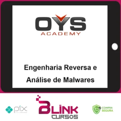 Engenharia Reversa e Análise de Malwares - OYS
