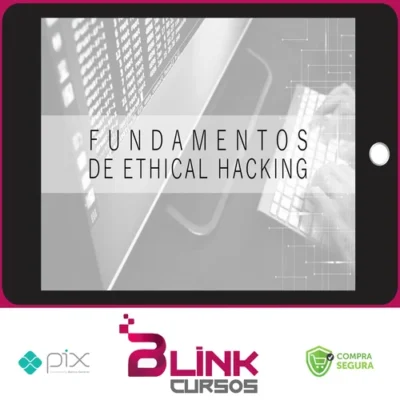 Fundamentos do Ethical Hacking - Marcos Flávio Araújo Assunção