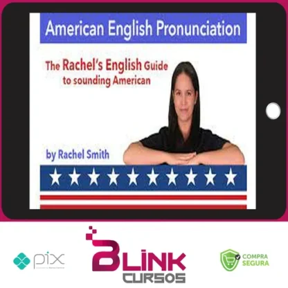 Curso de Pronúncia do Inglês Americano + Ebook - Rachel'S English [Inglês]