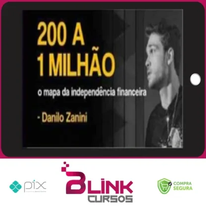 200 a 1 Milhão - Danilo Zanini