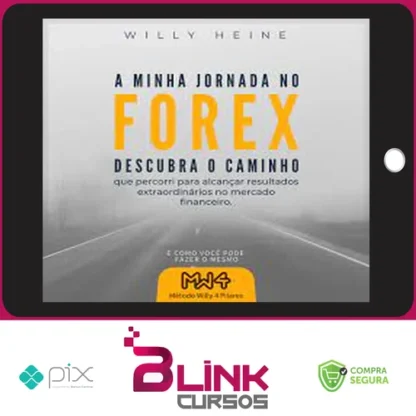 A Minha Jornada no Forex - Willy Heine[EBOOK]