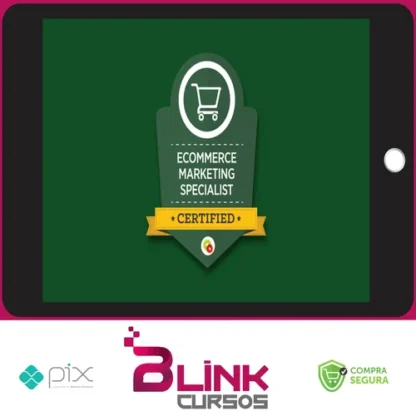 E-Commerce Marketing Mastery - Digital Marketer [INGLÊS]