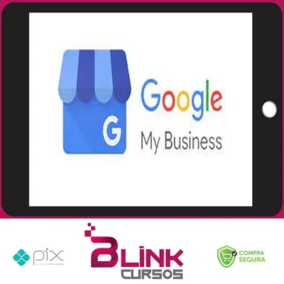 Google My Business Optimization to Get More Clients Today - SkillShare [INGLÊS]