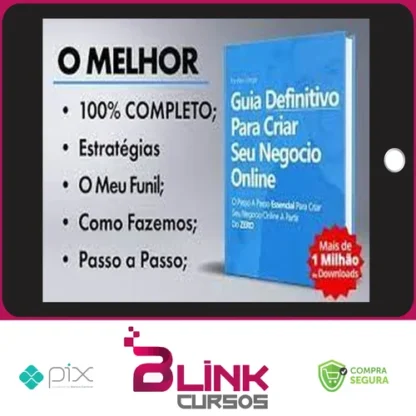 Guia Definitivo Para Criar Seu Negócio Online Do Zero - Alex Vargas