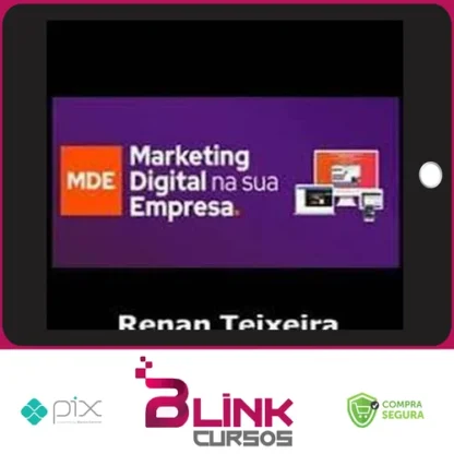 Marketing Digital Na Sua Empresa - Renan Teixeira