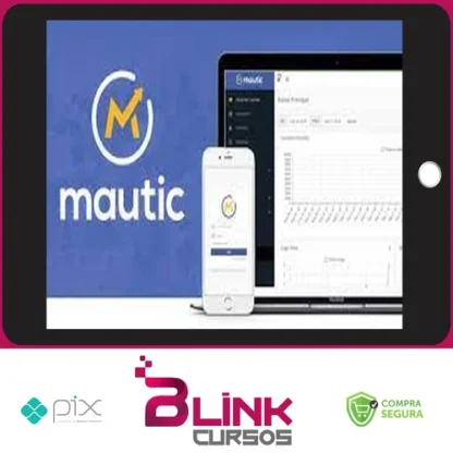 MAUTIC 3.0: Criando Automacoes de Marketing - Roberto Oliveira