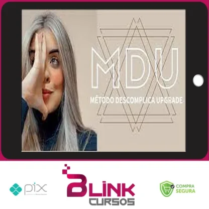 MDU: Metodo Descomplica Upgrade - Brunna Siqueira