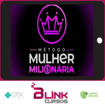 Método Mulher Milionária - Mikaele Gomes