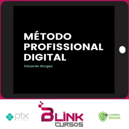 Método Profissional Digital - Eduardo Borges