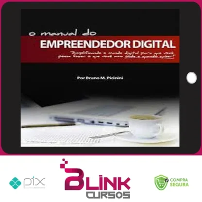 O Manual do Empreendedor Digital - Bruno Picinini