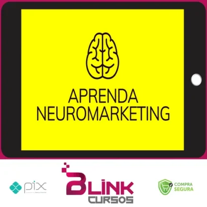 Aprenda Neuromarketing - Arthur Parede e Rejane Toigo