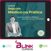 Seja um Médico na Prática - Eric Rulli