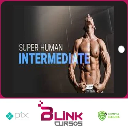 Intermediate Calisthenics: Superhuman Rising - Frank Medrano [INGLÊS]