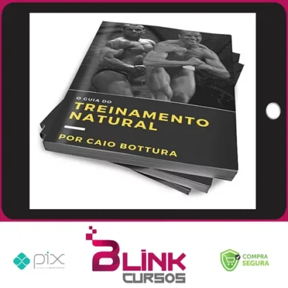 O Guia do Treinamento Natural - Caio Bottura