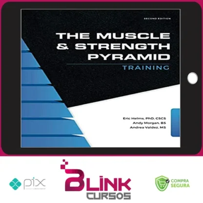 The Muscle and Strength Pyramid Training v2.0 - Eric Helms, Andy Morgan, Andrea Valdez [INGLÊS]