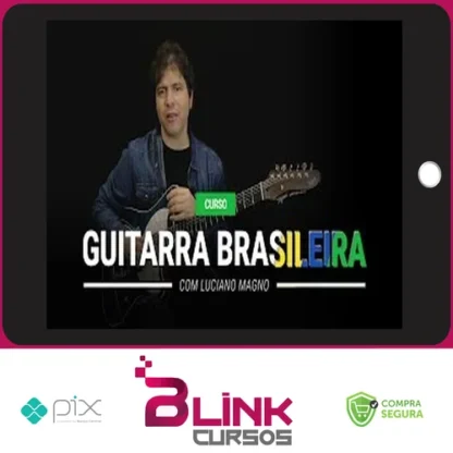 A Guitarra Brasileira - Luciano Magno