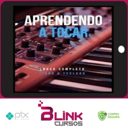 Aprendendo a Tocar Piano e Teclado: Iniciante - Milo Andreo