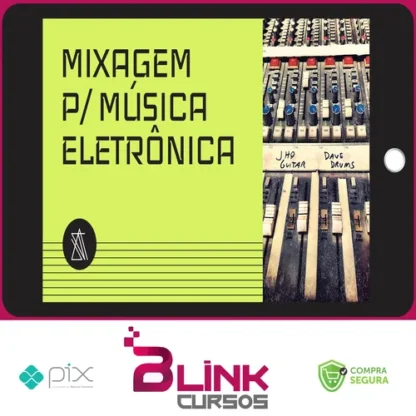 Mixagem para Música Eletrônica - André Salata