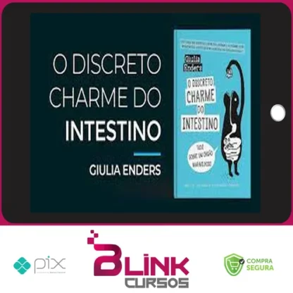 O Discreto Charme do Intestino - Giulia Enders