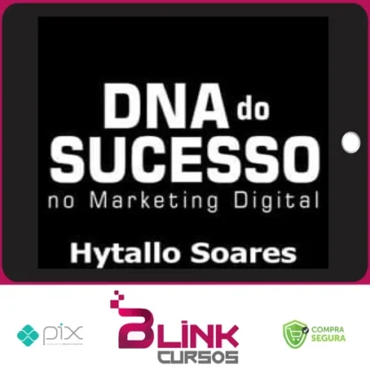 DNA do Sucesso no Marketing Digital - Hytallo Soares