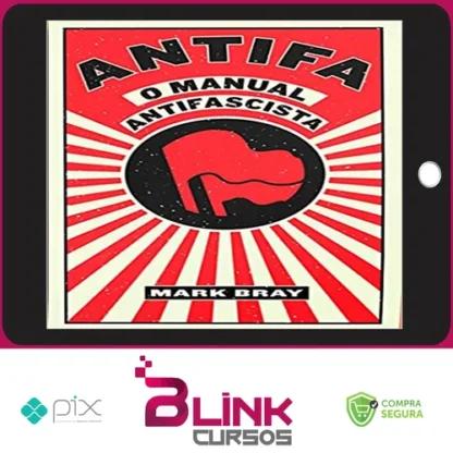 ANTIFA, O Manual Antifascista - Mark Bray