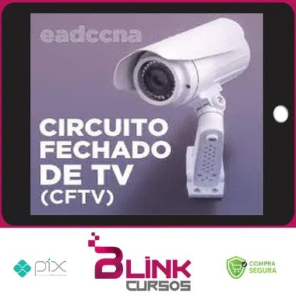 Circuito Fechado de TV CFTV - EADCCNA