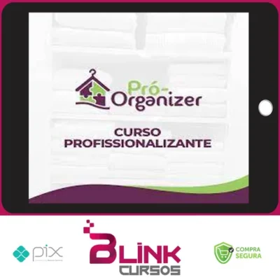 Curso Profissionalizante Pró-Organizer - Débora Fernandes